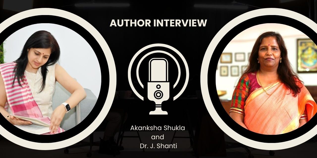 Akanksha Shukla, Dr. J. Shanti