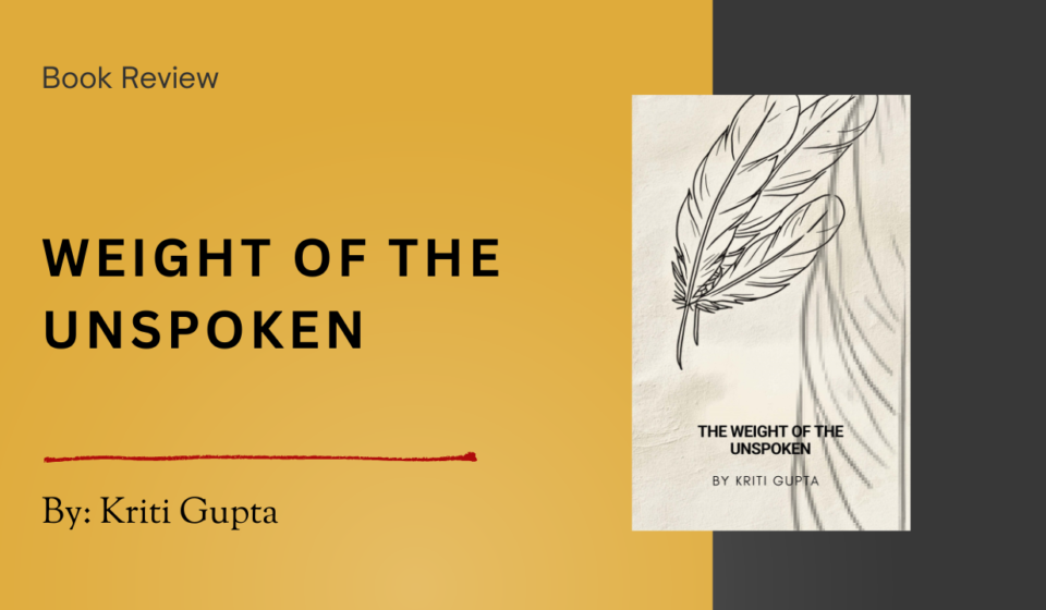Weight of the Unspoken